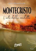 Montecristo. L'arte della vendetta