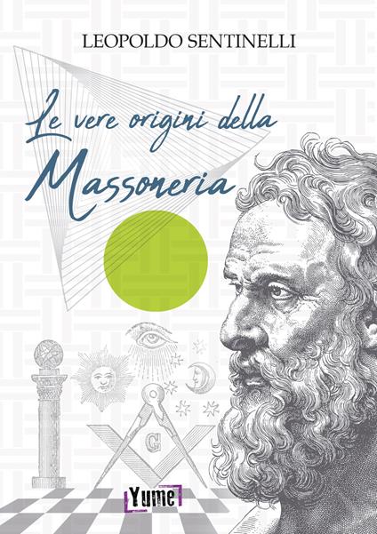 Le vere origini della massoneria - Leopoldo Sentinelli - copertina