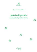 Patria di parole. Autobiografia degli italiani di Libia