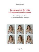 Le espressioni del volto e il comportamento umano. Gli studi da Hjortsjö a Ekman e le nuove applicaizoni in geopolitica