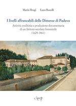 I livelli affrancabili delle Dimesse di Padova. Attività creditizia e produzione documentaria di un Istituto secolare femminile (1628-1861)