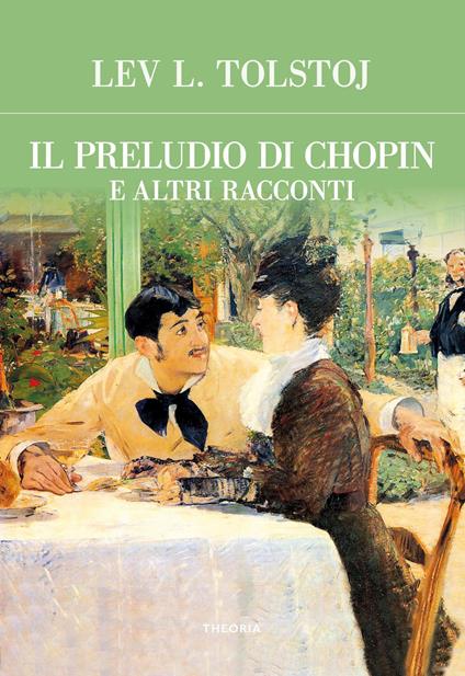 Il preludio di Chopin e altri racconti - Lev Tolstoj - copertina