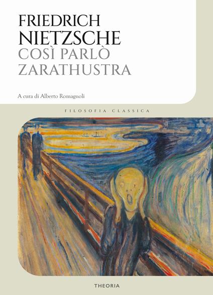 Cosi parlò Zarathustra di Friedrich Nietzsche: descrizione dell