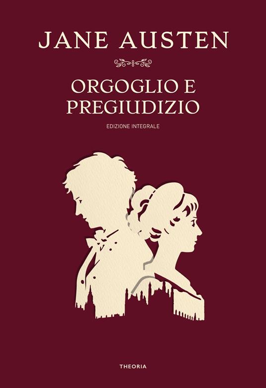 Orgoglio e pregiudizio. Ediz. integrale - Jane Austen - copertina