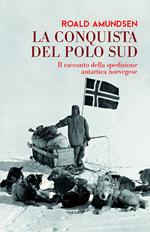 La conquista del Polo Sud