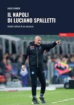 Il Napoli di Luciano Spalletti. Analisi tattica di un successo