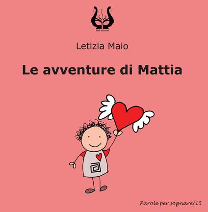 Le avventure di Mattia - Letizia Maio - copertina