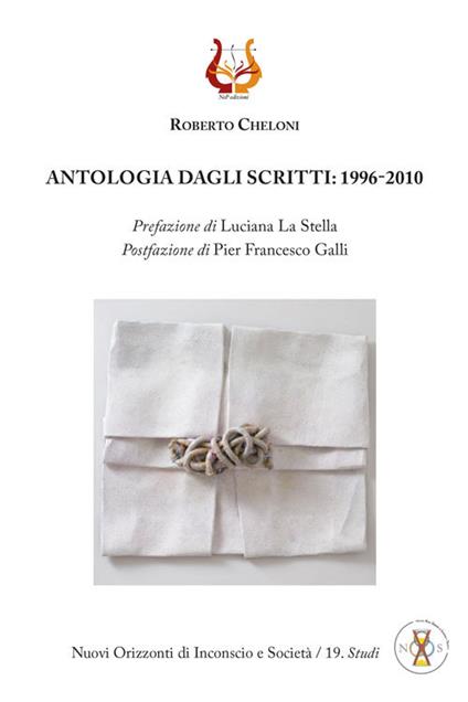 Antologia degli scritti: 1996-2010 - Roberto Cheloni - copertina