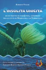 L' insolita unicità di un tratto di Mar Jonio, compreso tra le città di Maruggio e di Torricella. Con Cassetta audio