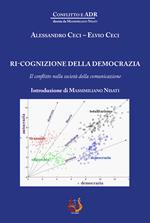 Ri-cognizione della democrazia. Il conflitto nella società della comunicazione