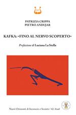 Kafka: «fino al nervo scoperto»