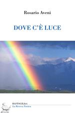 Dove c'è luce