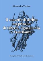 Il concetto di diritto nei principi di libertà, uguaglianza e fratellanza