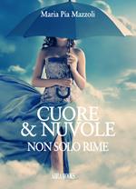 Cuore & nuvole. Non solo rime