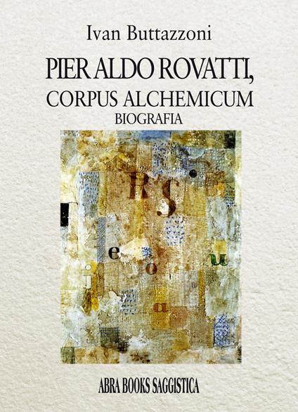 Pier Aldo Rovatti, corpus alchemicum - Ivan Buttazzoni - copertina