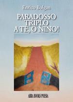 Paradosso triplo a te, o Nino!