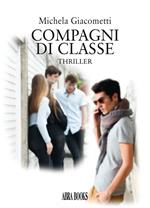 Compagni di classe. Thriller