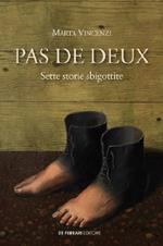 Pas de deux. Sette storie sbigottite