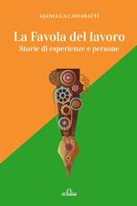 La favola del lavoro