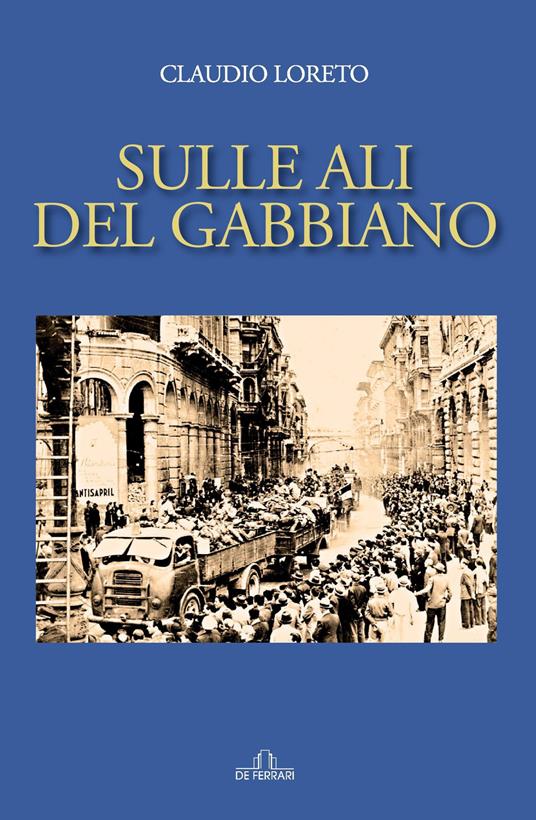 Sulle ali del gabbiano - Claudio Loreto - ebook