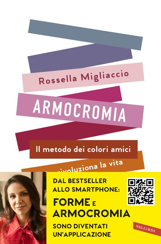 Armocromia. Il metodo dei colori amici che rivoluziona la vita e non solo l'immagine - Rossella Migliaccio - copertina