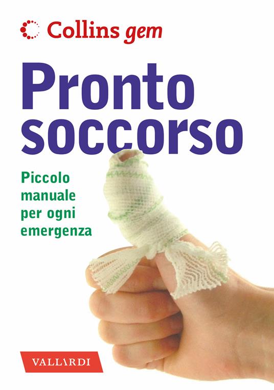 Pronto soccorso. Piccolo manuale per ogni emergenza - R. M. Youngson - copertina