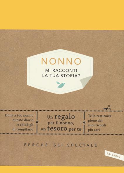 Nonno, mi racconti la tua storia? Perché sei speciale - Elma Van Vliet - copertina