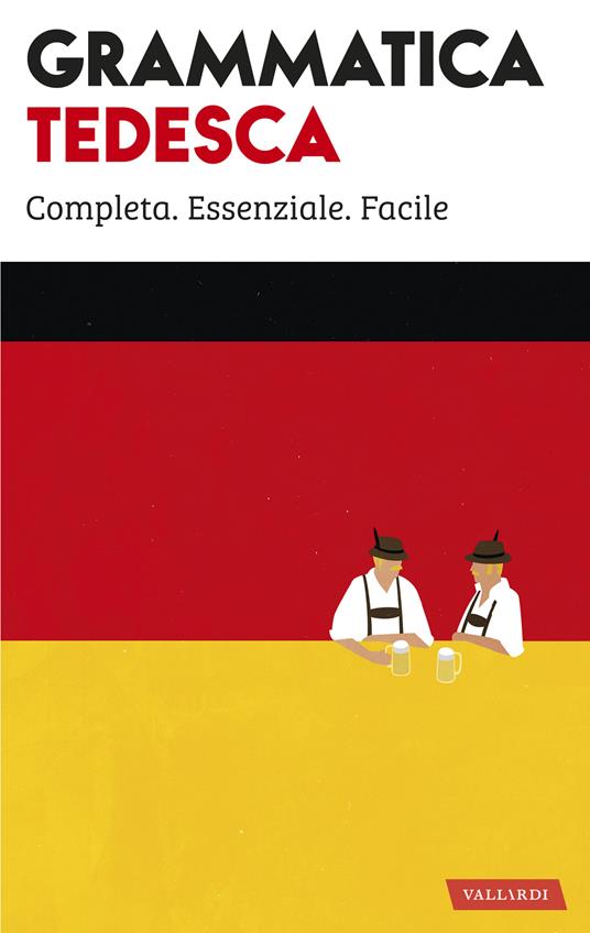Grammatica tedesca - Erica Pichler - Libro - Vallardi A. - Nuove  grammatiche | laFeltrinelli