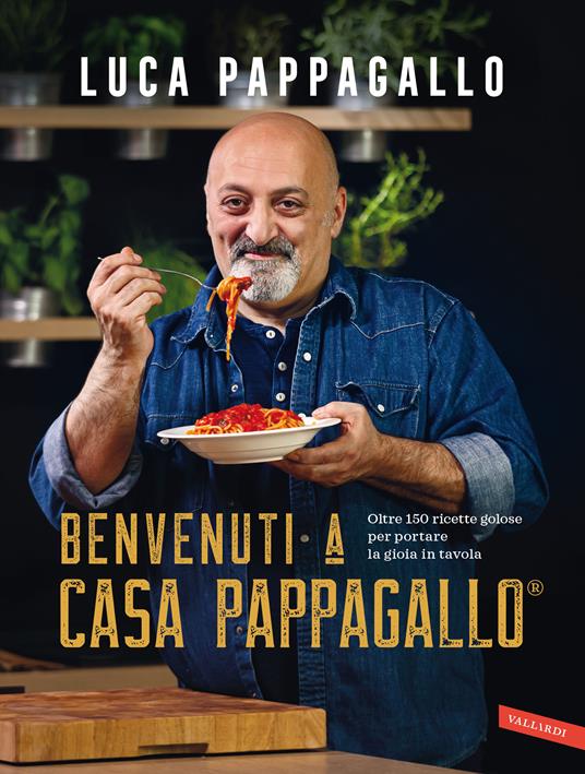 Benvenuti a Casa Pappagallo® - Luca Pappagallo - copertina