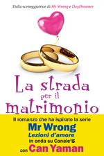 La strada per il matrimonio