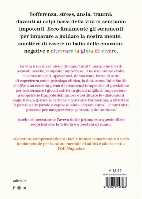 Perché nessuno me l'ha detto prima? Strumenti per gestire gli alti e bassi della vita - Julie Smith - 6