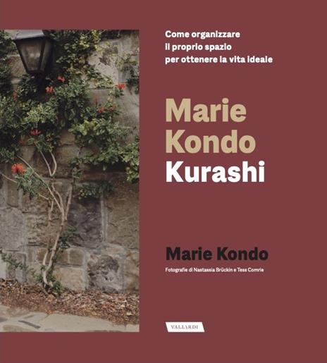 Kurashi. Vivere in armonia con noi stessi e con lo spazio che ci circonda - Marie Kondo - 3