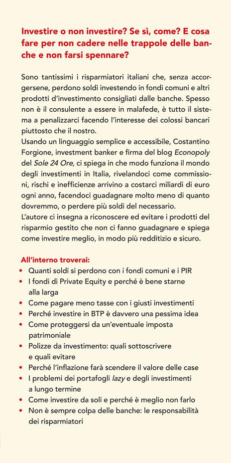 Investire senza trappole. Come far crescere i propri risparmi difendendosi dalle banche e dai tranelli della finanza - Costantino Forgione - 2