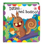 Ditini... nel bosco! Ditini nei buchi. Ediz. a colori