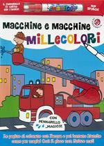 Macchine e macchine millecolori. Con gadget