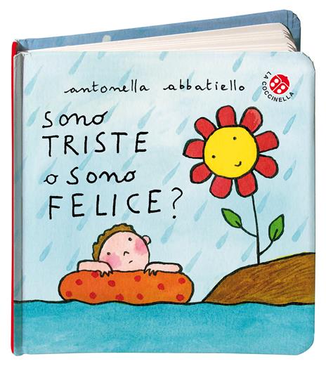 Sono triste o sono felice? Ediz. a colori - Antonella Abbatiello - copertina