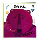 Papà Cucù. Nuova ediz.