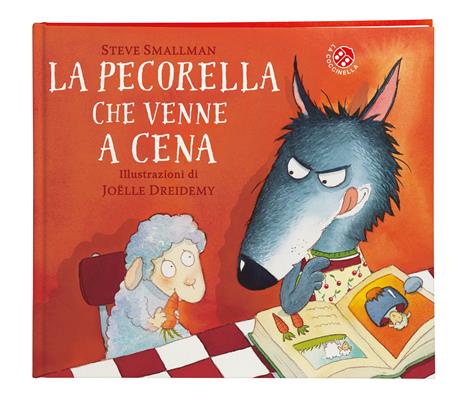 La pecorella che venne a cena. Ediz. a colori - Steve Smallman - 2