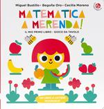 Matematica a merenda. Un libro gioco da tavola