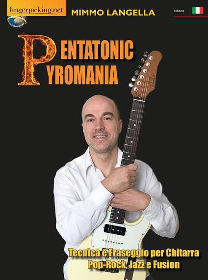 Pentatonic pyromania (Tecnica e fraseggio per chitarra pop-rock, jazz e fusion) - Mimmo Langella - copertina