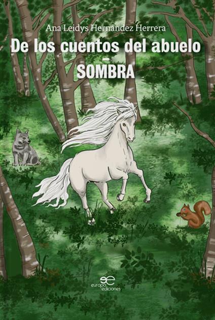 De los cuentos del abuelo. Sombra - Ana Leidys Hernández Herrera - copertina