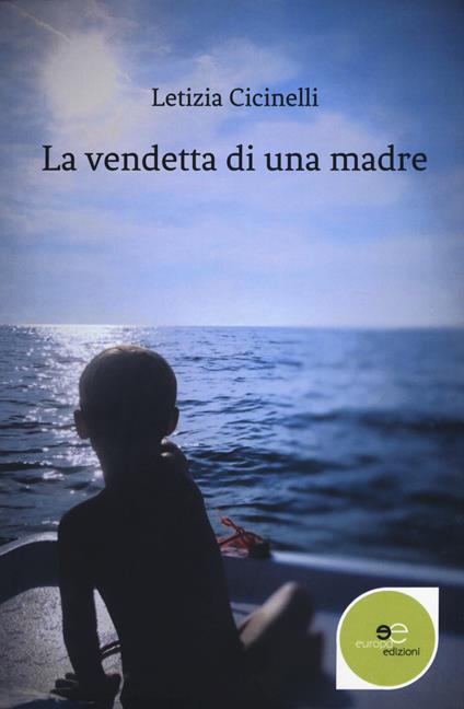 La vendetta di una madre - Letizia Cicinelli - copertina