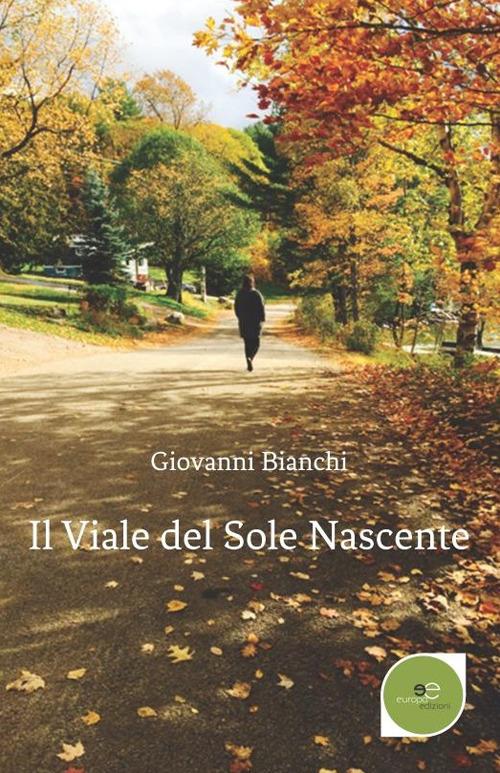 Il viale del sole nascente - Giovanni Bianchi - copertina