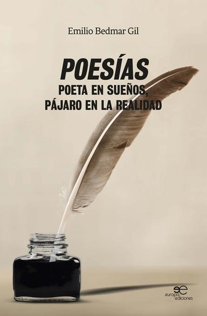 Poesías poeta en sueños, pájaro en la realidad - Emilio Bedmar Gil - copertina