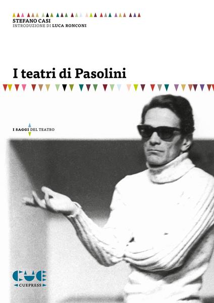 I teatri di Pasolini - Stefano Casi - copertina