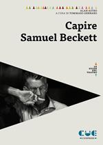 Capire Samuel Beckett