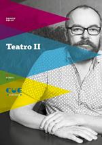 Teatro. Vol. 2: After the End-Prendersi cura del figlio-Il rituale massacro di Gorge Mastromas-Girls & Boys