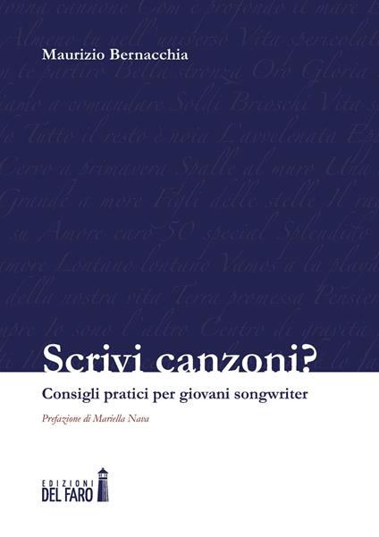 Scrivi canzoni? Consigli pratici per giovani songwriter - Maurizio Bernacchia - copertina