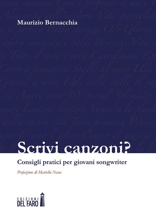 Scrivi canzoni? Consigli pratici per giovani songwriter - Maurizio Bernacchia - copertina