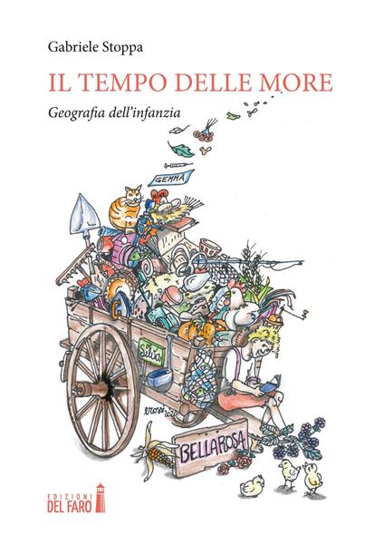 Il tempo delle more. Geografia dell'infanzia - Gabriele Stoppa - copertina